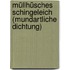 Müllhüsches Schingeleich (Mundartliche Dichtung)