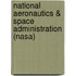National Aeronautics & Space Administration (Nasa)
