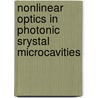 Nonlinear Optics In Photonic Srystal Microcavities by Murray W. McCutcheon