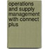 Operations And Supply Management With Connect Plus