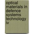Optical Materials In Defence Systems Technology Iv