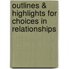 Outlines & Highlights For Choices In Relationships by David Knox