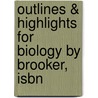 Outlines & Highlights For Biology By Brooker, Isbn by Cram101 Textbook Reviews