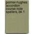 Palmer-Hughes Accordion Course Note Spellers, Bk 1