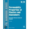 Permeability Properties Of Plastics And Elastomers door Liesl K. Massey