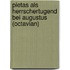 Pietas Als Herrschertugend Bei Augustus (Octavian)
