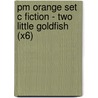 Pm Orange Set C Fiction - Two Little Goldfish (X6) by Jenny Giles