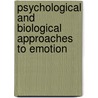 Psychological And Biological Approaches To Emotion by Stein