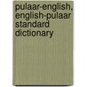 Pulaar-English, English-Pulaar Standard Dictionary door Mamadou Ousmane Niang