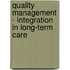 Quality Management - Integration In Long-Term Care