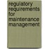 Regulatory Requirements For Maintenance Management