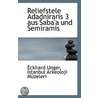 Reliefstele Adadniraris 3 Aus Saba'a Und Semiramis door Eckhard Unger