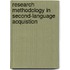 Research Methodology In Second-Language Acquistion