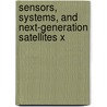 Sensors, Systems, And Next-Generation Satellites X door Steven P. Neeck