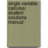 Single Variable Calculus: Student Solutions Manual