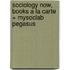 Sociology Now, Books a La Carte + Mysoclab Pegasus
