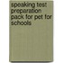 Speaking Test Preparation Pack For Pet For Schools