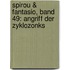 Spirou & Fantasio, Band 49: Angriff der Zyklozonks