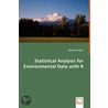 Statistical Analysis For Environmental Data With R door Barbara Steiger