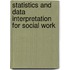 Statistics And Data Interpretation For Social Work