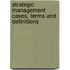 Strategic Management Cases, Terms And Definitiions