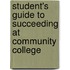 Student's Guide To Succeeding At Community College
