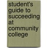 Student's Guide To Succeeding At Community College door Master Student