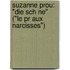Suzanne Prou: "Die Sch Ne" ("Le Pr Aux Narcisses")