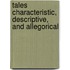 Tales Characteristic, Descriptive, And Allegorical