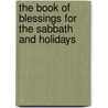 The Book of Blessings for the Sabbath and Holidays door Raymond Cintas