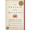 The Emperor Of All Maladies: A Biography Of Cancer door Siddhartha Mukherjee