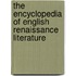 The Encyclopedia Of English Renaissance Literature