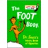 The Foot Book: Dr. Seuss's Wacky Book Of Opposites