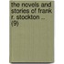 The Novels And Stories Of Frank R. Stockton .. (9)