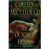 The October Horse: A Novel Of Caesar And Cleopatra by Colleen Mccullough