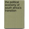 The Political Economy of South Africa's Transition door Vishnu Padayachee