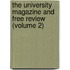 The University Magazine And Free Review (Volume 2)