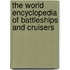 The World Encyclopedia Of Battleships And Cruisers
