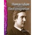 Thomas Edison and the Pioneers of Electromagnetism