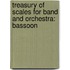 Treasury Of Scales For Band And Orchestra: Bassoon