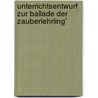 Unterrichtsentwurf Zur Ballade Der Zauberlehrling' by Patrick Ziehm