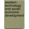 Western Technology And Soviet Economic Development door Antony Cyril Sutton