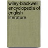 Wiley-Blackwell Encyclopedia Of English Literature by Sullivan Jr.