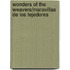 Wonders Of The Weavers/Maravillas De Los Tejedores