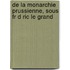 de La Monarchie Prussienne, Sous Fr D Ric Le Grand