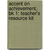 Accent On Achievement, Bk 1: Teacher's Resource Kit
