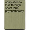 Adaptation To Loss Through Short-Term Psychotherapy door Piper