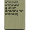 Advanced Optical And Quantum Memories And Computing door Zameer U. Hasan