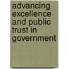 Advancing Excellence And Public Trust In Government by Caleb Clark