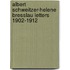Albert Schweitzer-Helene Bresslau Letters 1902-1912
